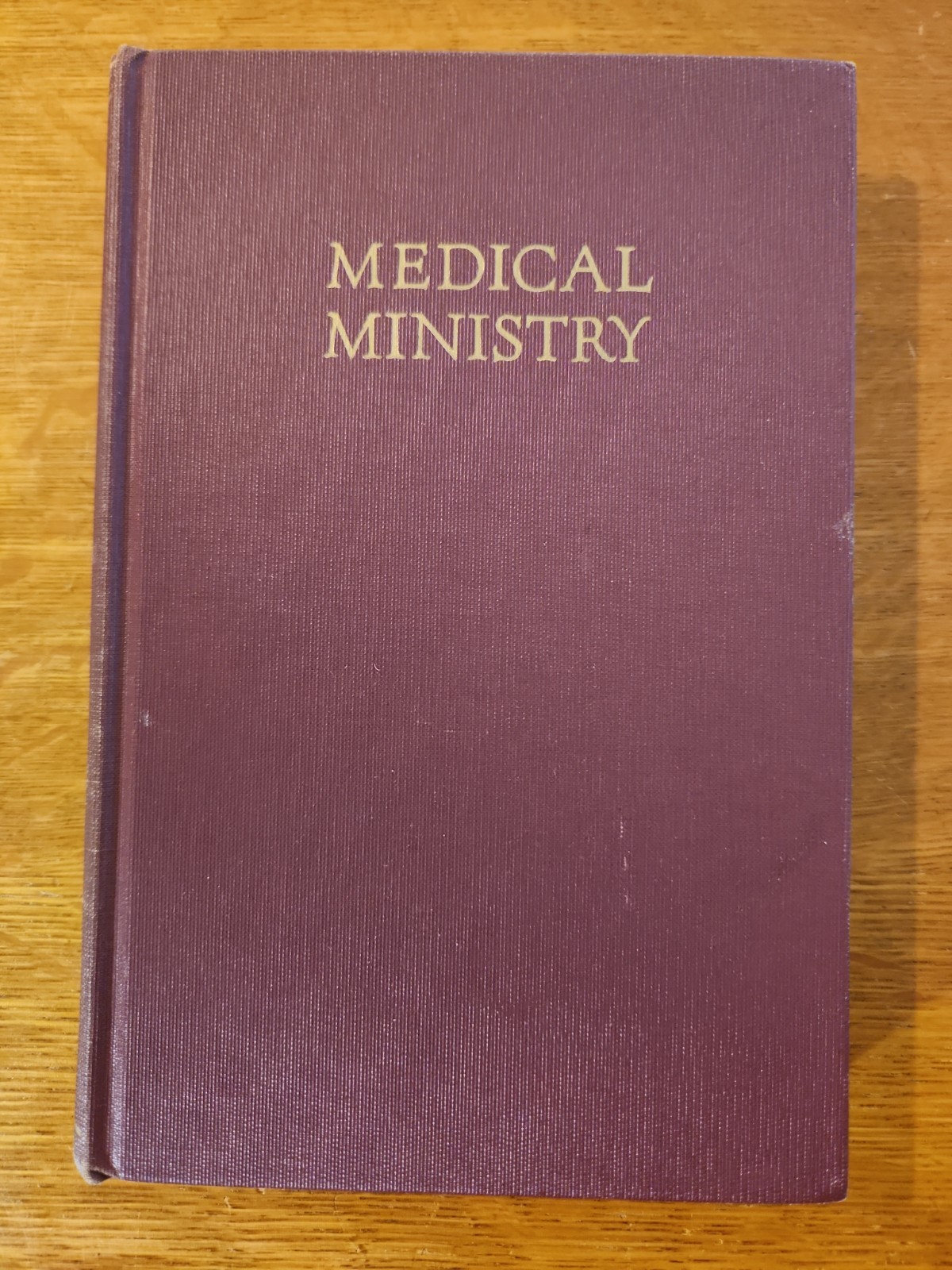 Ellen G. White MEDICAL MINISTRY 1960 Print Pacific Press Hardcover Vintage SDA