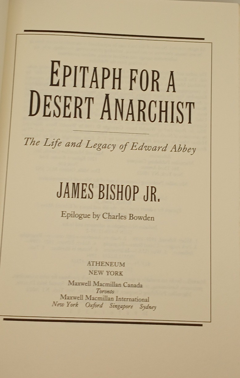 James Bishop Epitaph For A Desert Anarchist ( Edward Abbey) First Edition