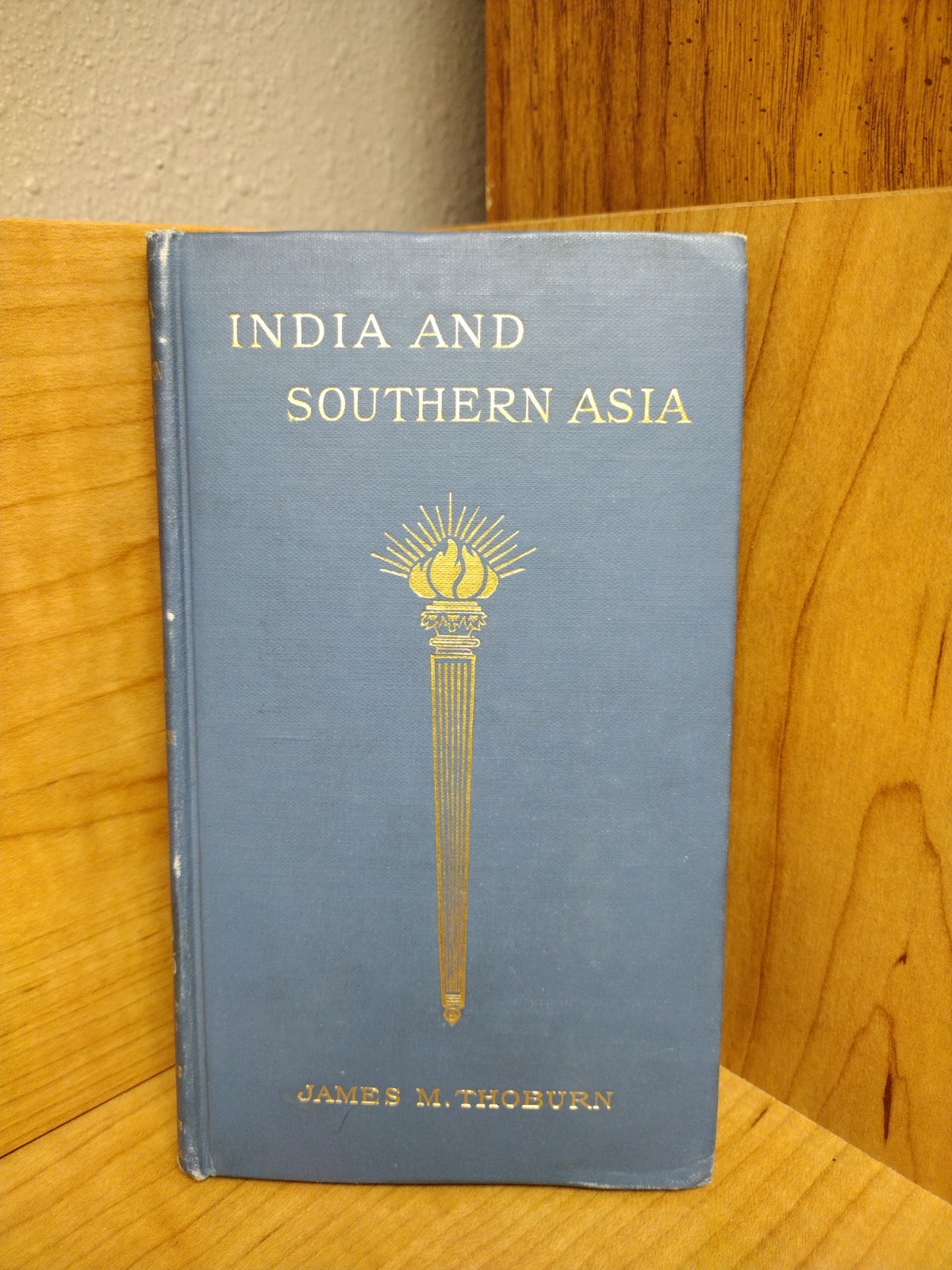 India and Southern Asia Bishop James M. Thoburn 1907 Jennings and Graham