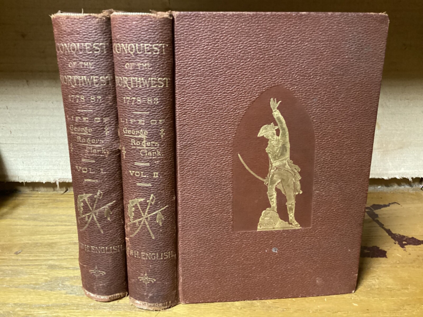 1897 2 Vols. Conquest Of The Country Northwest Of The River Ohio / Life Of Clark