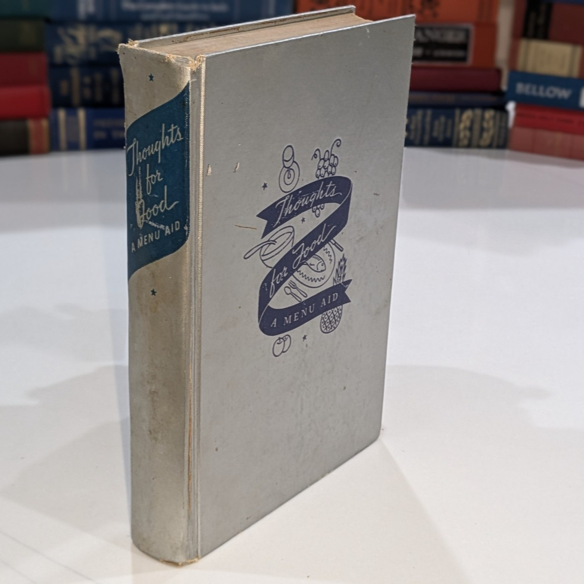 Thoughts for Food: A Menu Aid | 1939 | Vanguard Press, Vintage, HC, 4th Printing
