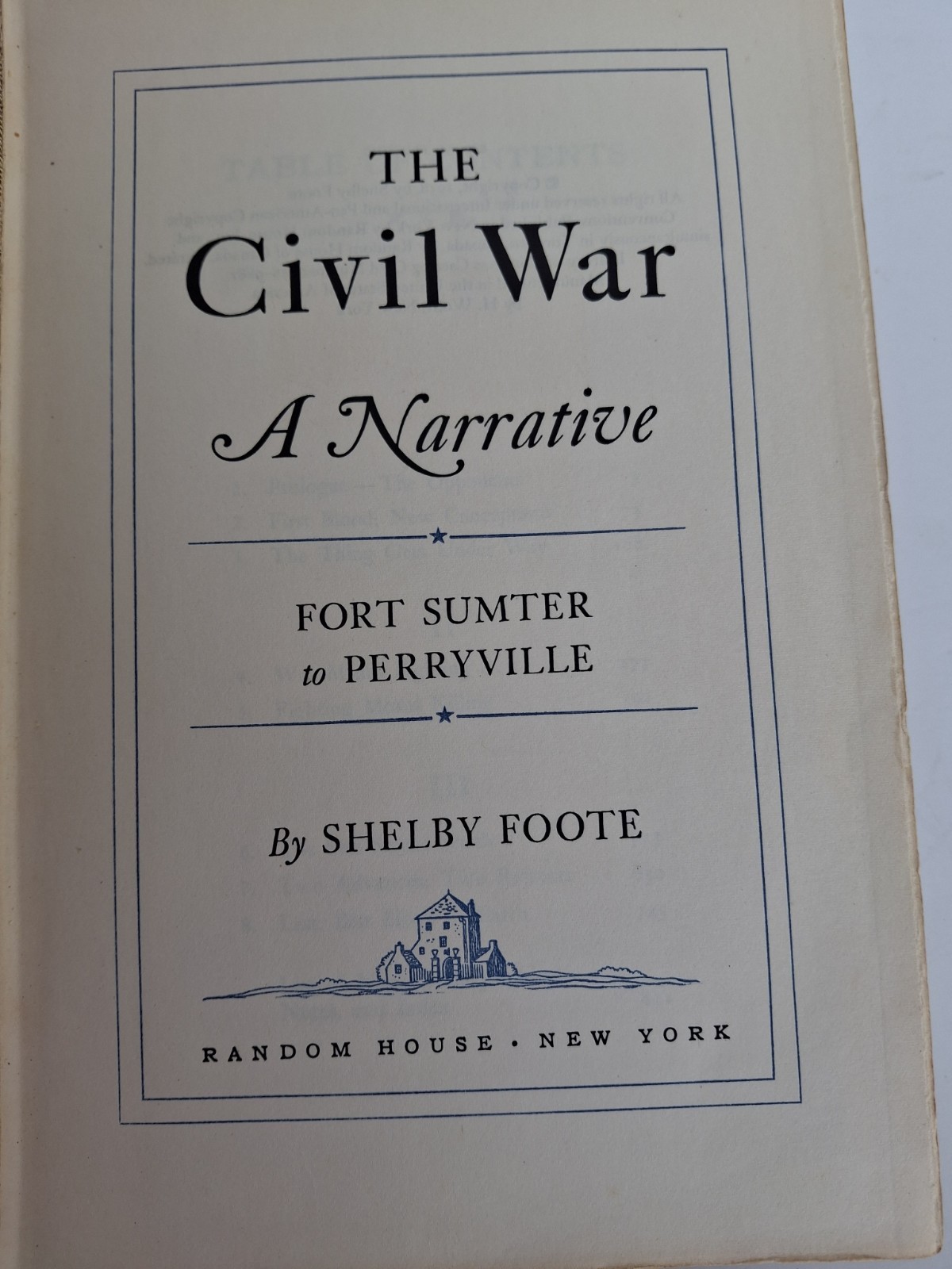 The Civil War A Narrative, Fort Sumter to Perryville by Shelby Foote, 1958*