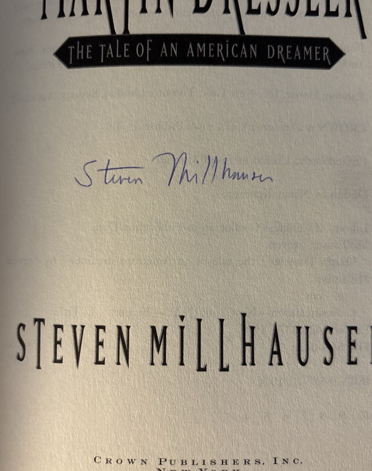Martin Dressler: The Tale of An American Dreamer Signed by Steven Millhauser HC