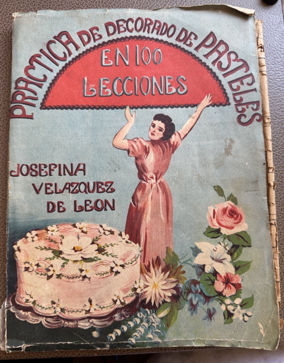 RARE Vintage Mexican Cookbook Cake Decorating Josefina Velazquez De Leon