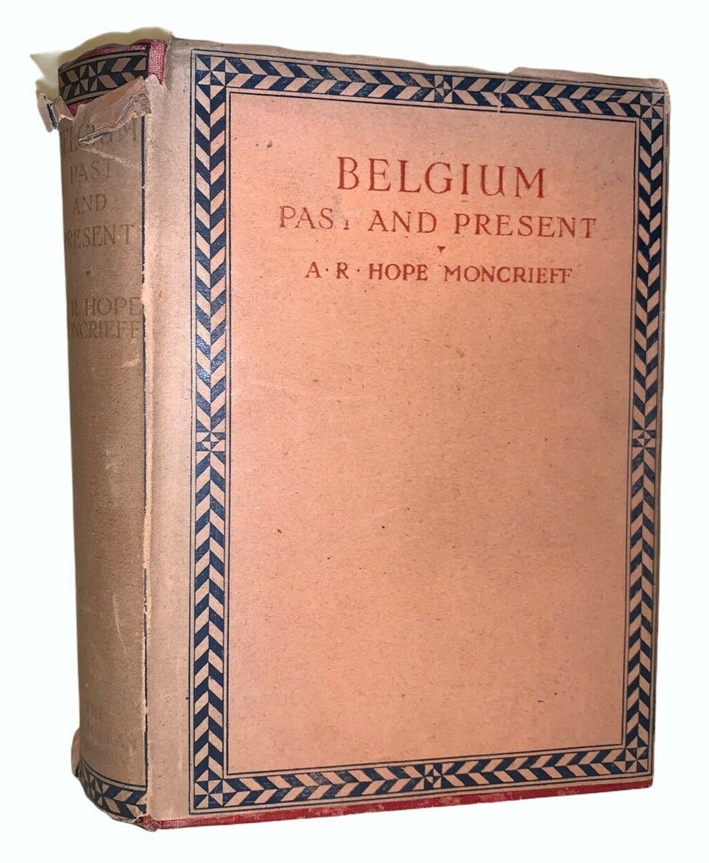 1920, 1st, BELGIUM PAST AND PRESENT, by HOPE MONCRIEFF, HISTORY, TRIBULATIONS