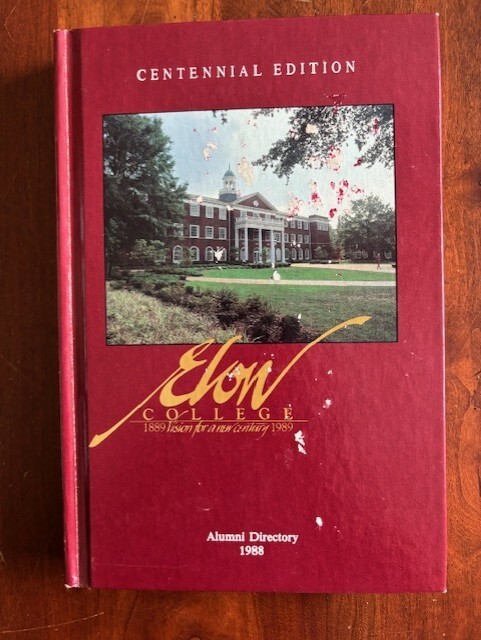 Elon College 1988 Alumni Directory, North Carolina School, Centennial Edition NC