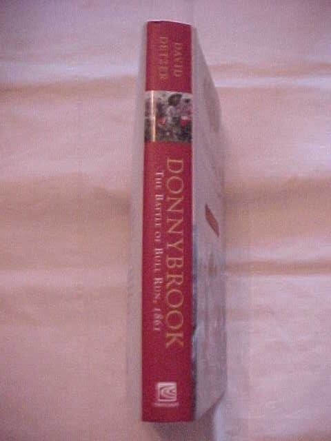DONNYBROOK: FIRST BATTLE of BULL RUN 1861 VIRGINIA by DETZER; CIVIL WAR (2004