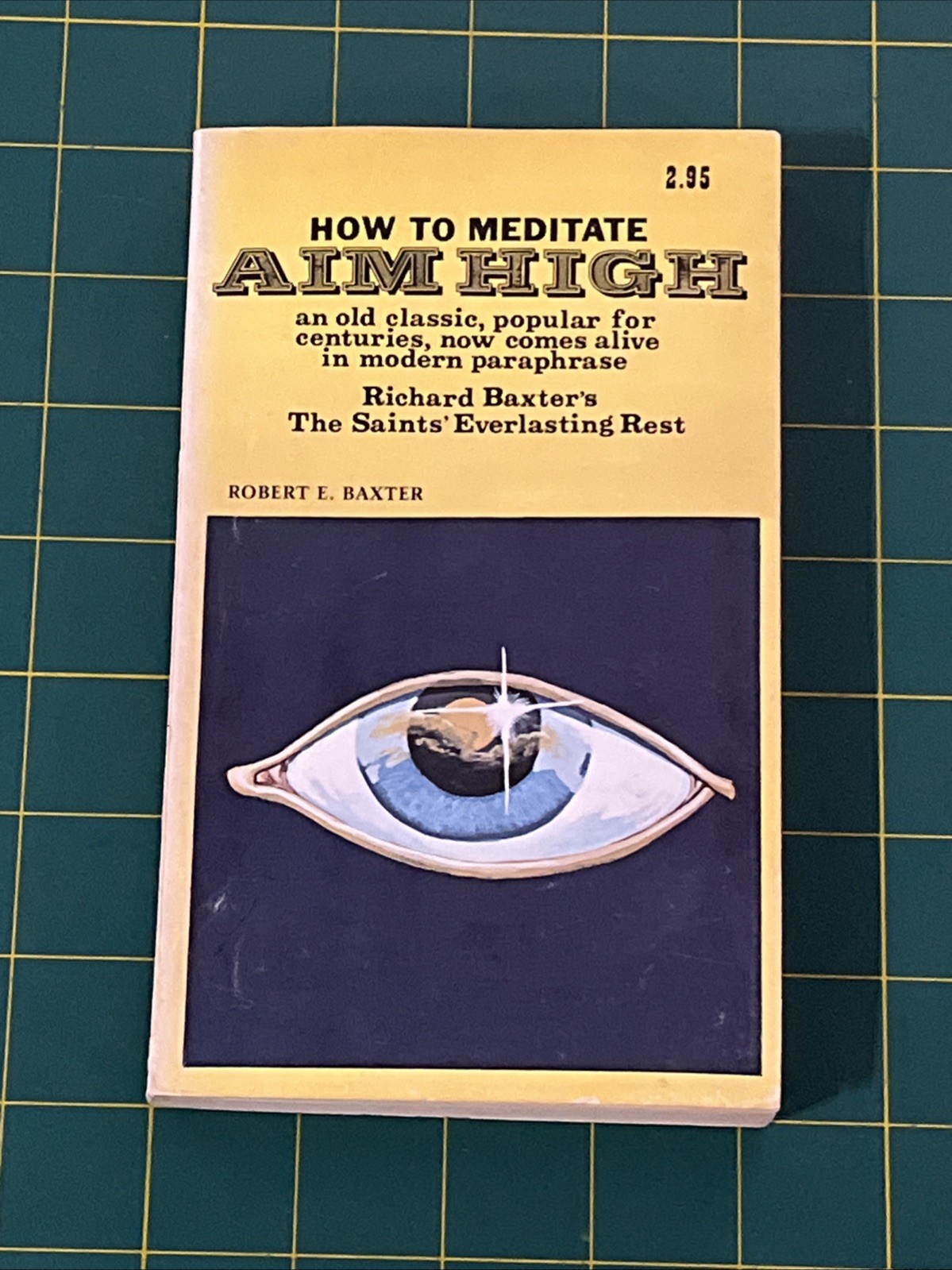 1977 Aim High – How to Meditate by Richard Baxter Paperback Book