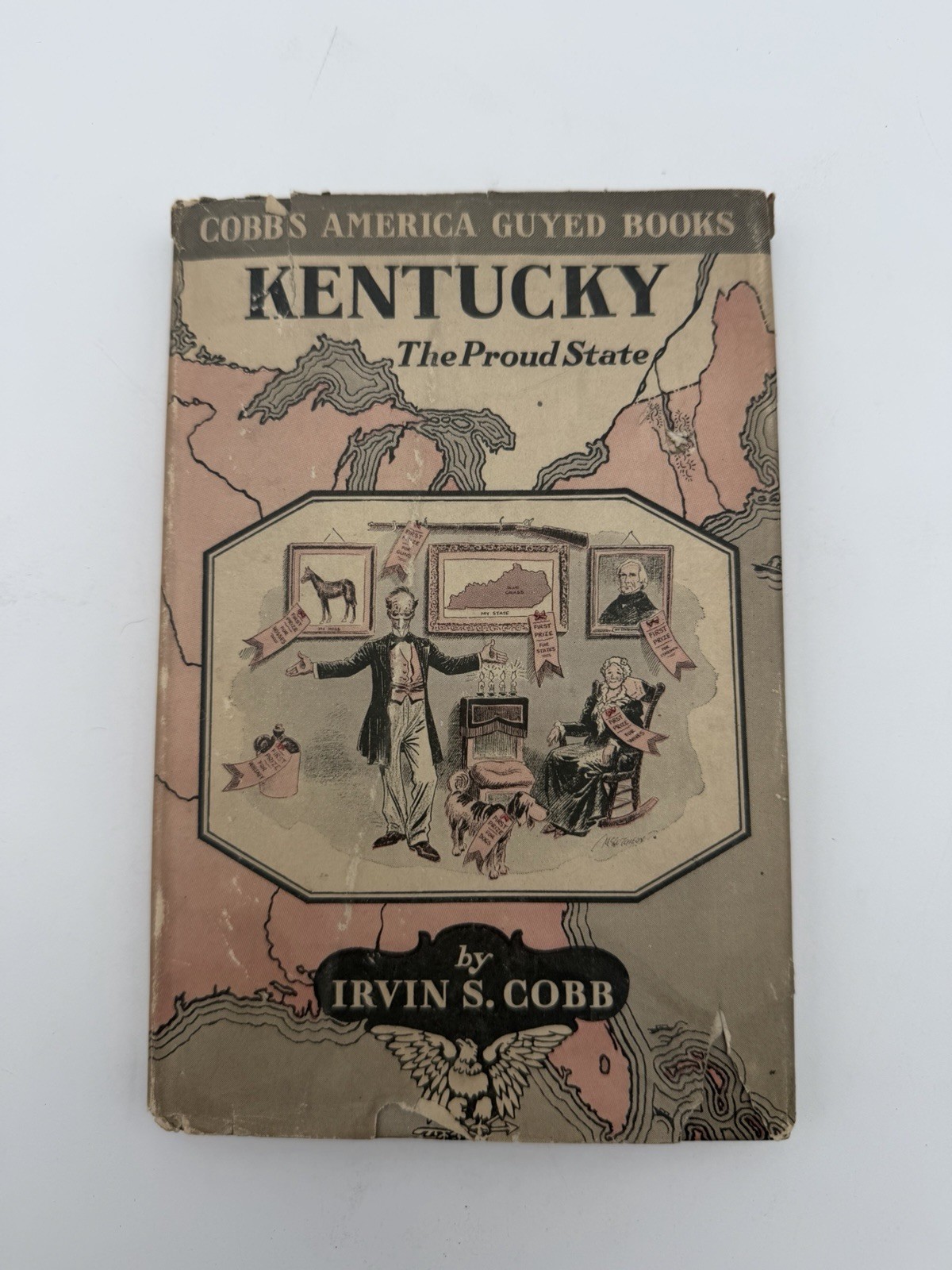 1924 Kentucky The Proud State Irvin S Cobb First Edition Illustrated Dust Jacket