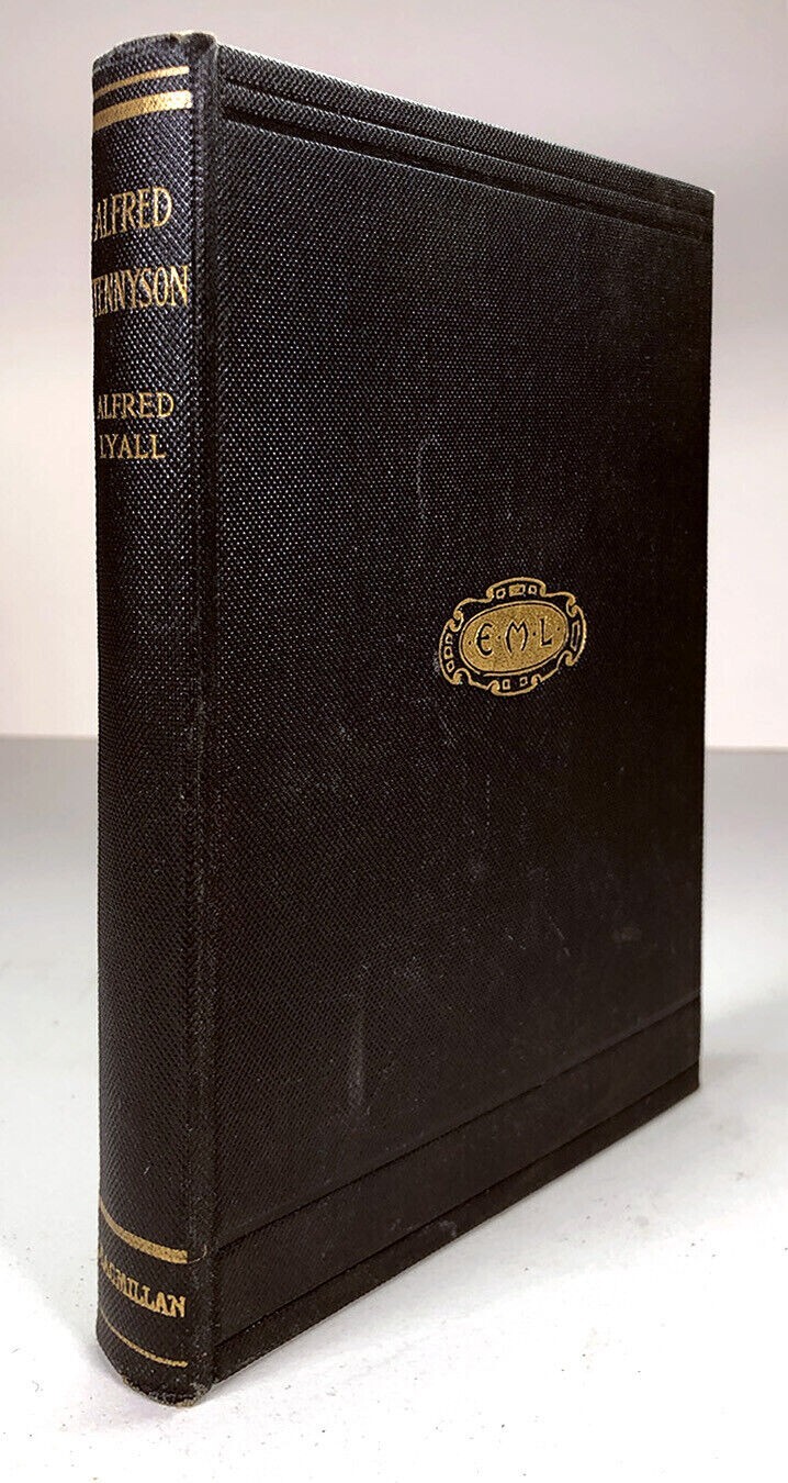 Tennyson by Sir Alfred Lyall, K.C.B. 1910