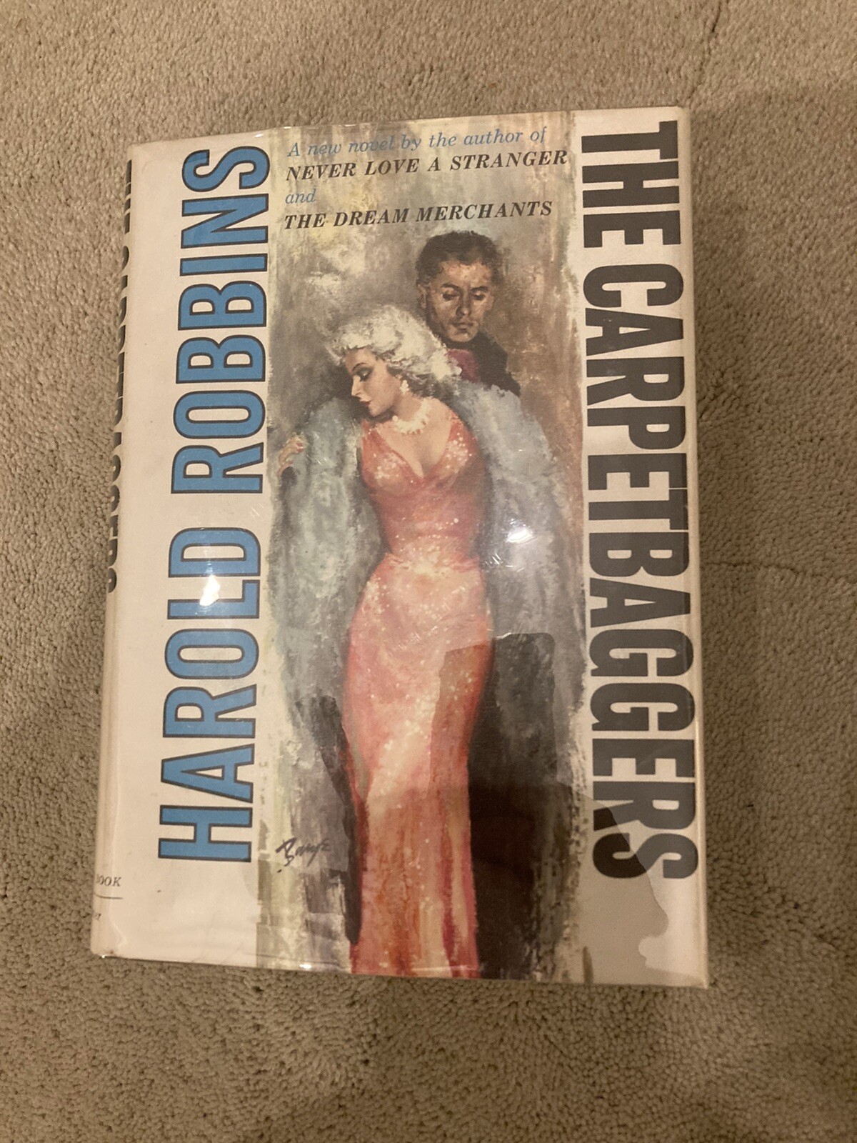 The Carpetbaggers, Harold Robbins. Trident Press 1961. 1st Printing.