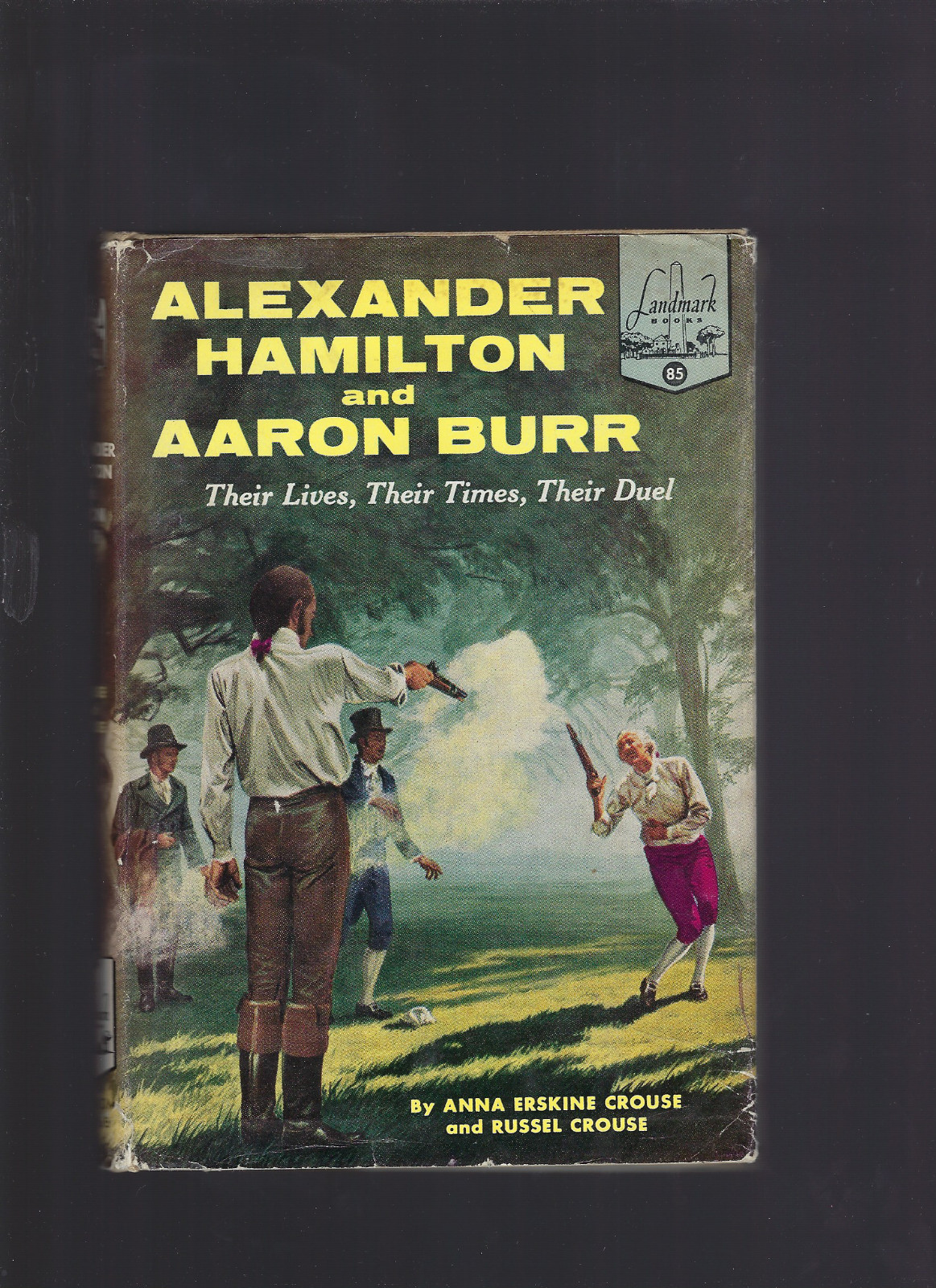 Alexander Hamilton and Aaron Burr Landmark HB/DJ 1st Printing
