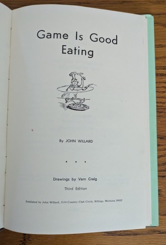 John Willard Game Is Good Eating Signed By 8 Bond, Murie, Taber, Mears, Carhart+