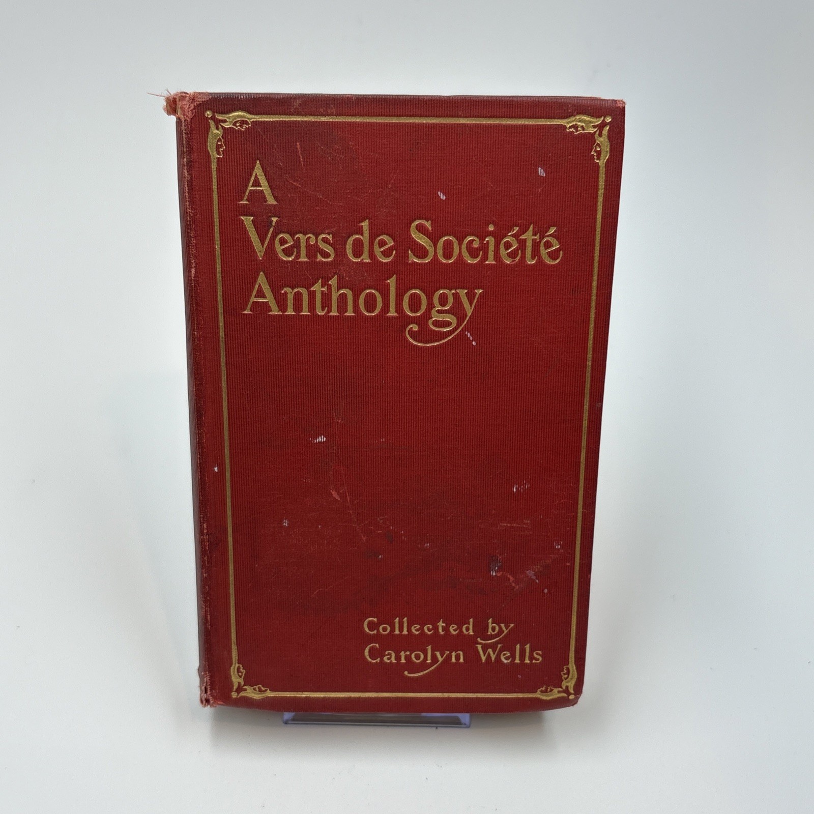 A Vers de Societe Anthology Carolyn Wells 1st Edition 1st Print 1907 Scribner