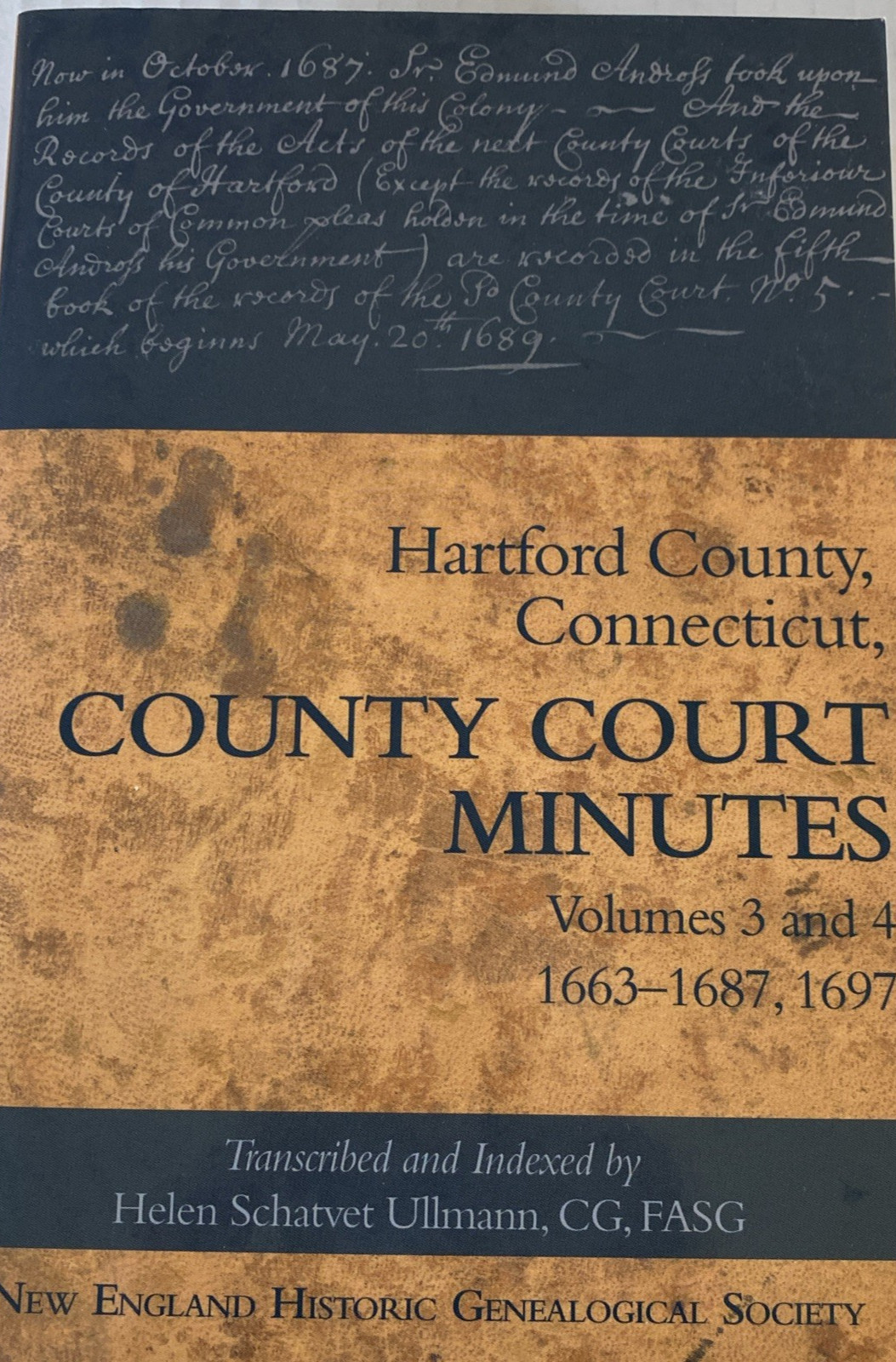 Hartford County, Connecticut, County Court Minutes Vol. 3 & 4: 1663-1687, 1697
