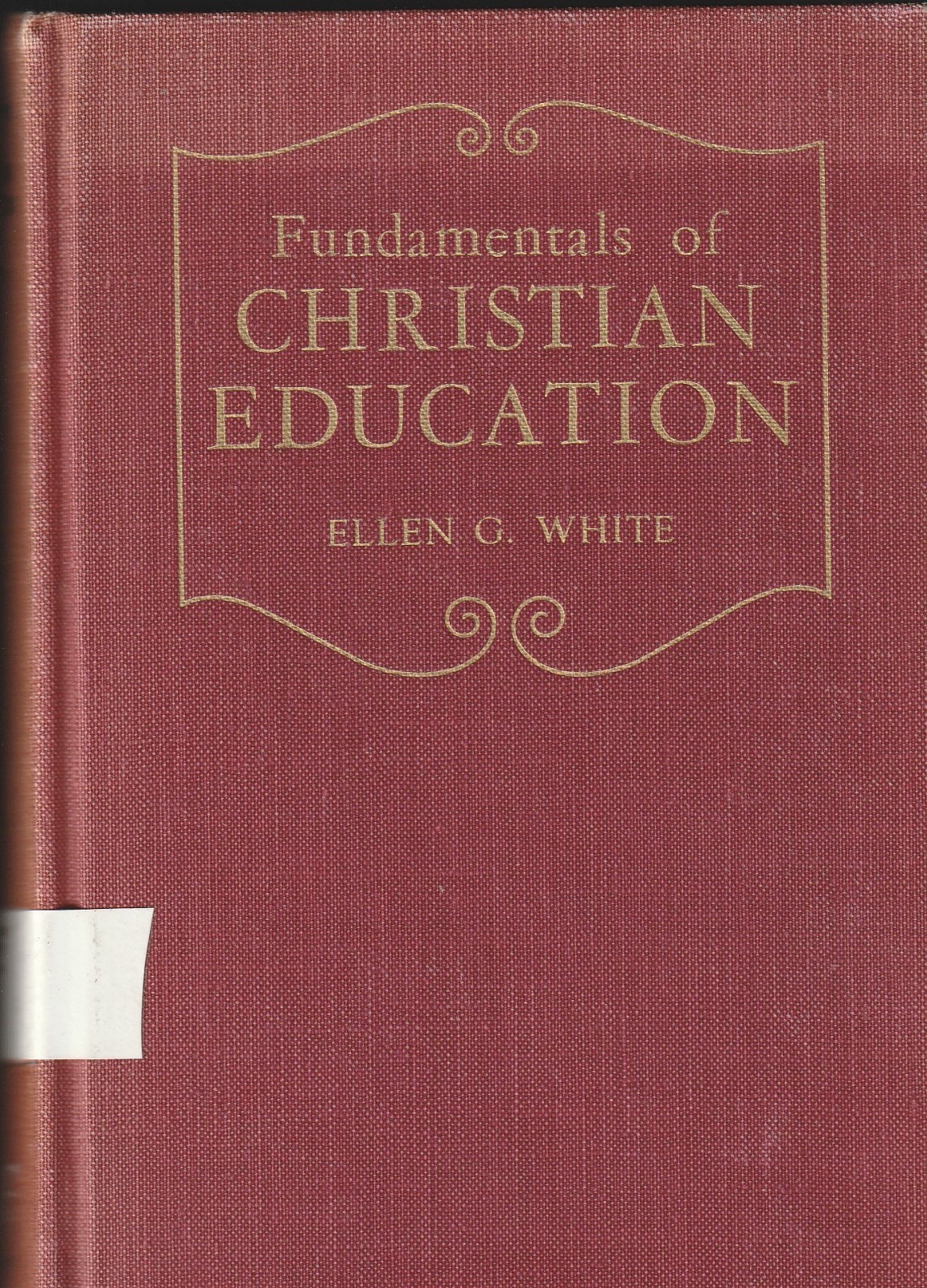 1923 Fundamentals of Christian Education Ellen G. White Southern Publishing HC