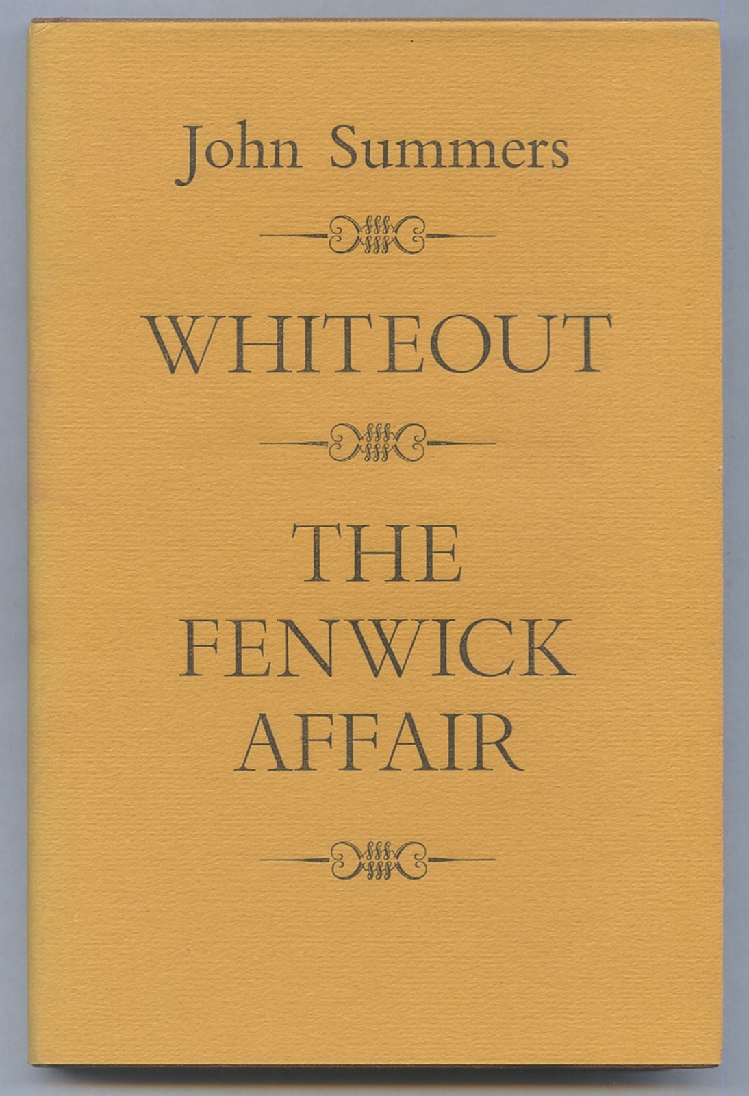 John SUMMERS / Whiteout and The Fenwick Affair Signed 1st Edition 1980