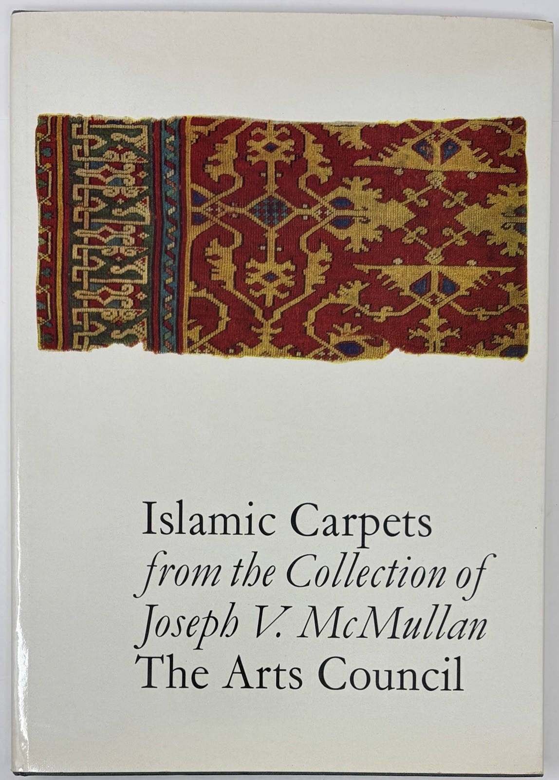 Islamic Carpets from the Joseph V. McMullan Collection 1972 HC Book Plates