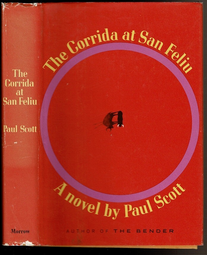 THE CORRIDA AT SAN FELIU Scott, Paul
