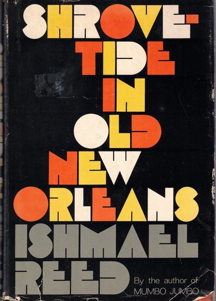Ishmael Reed / Shrovetide in Old New Orleans 1st Edition 1978