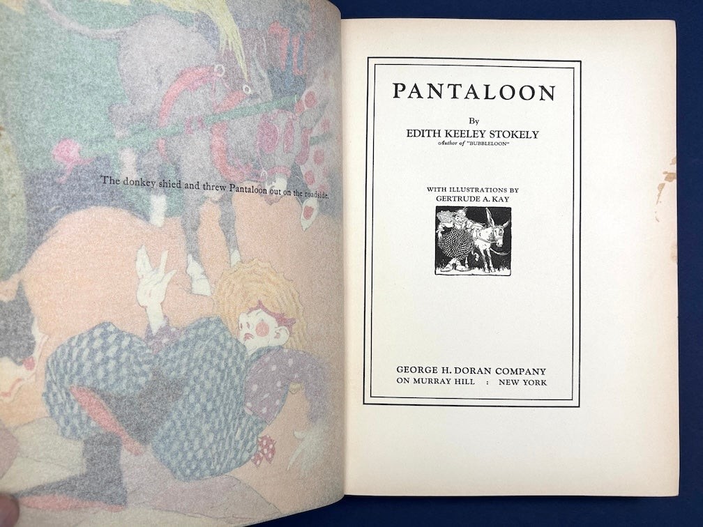 Edith Keeley Stokely / Pantaloon illustrated by Gertrude A Kay 1st Edition 1927