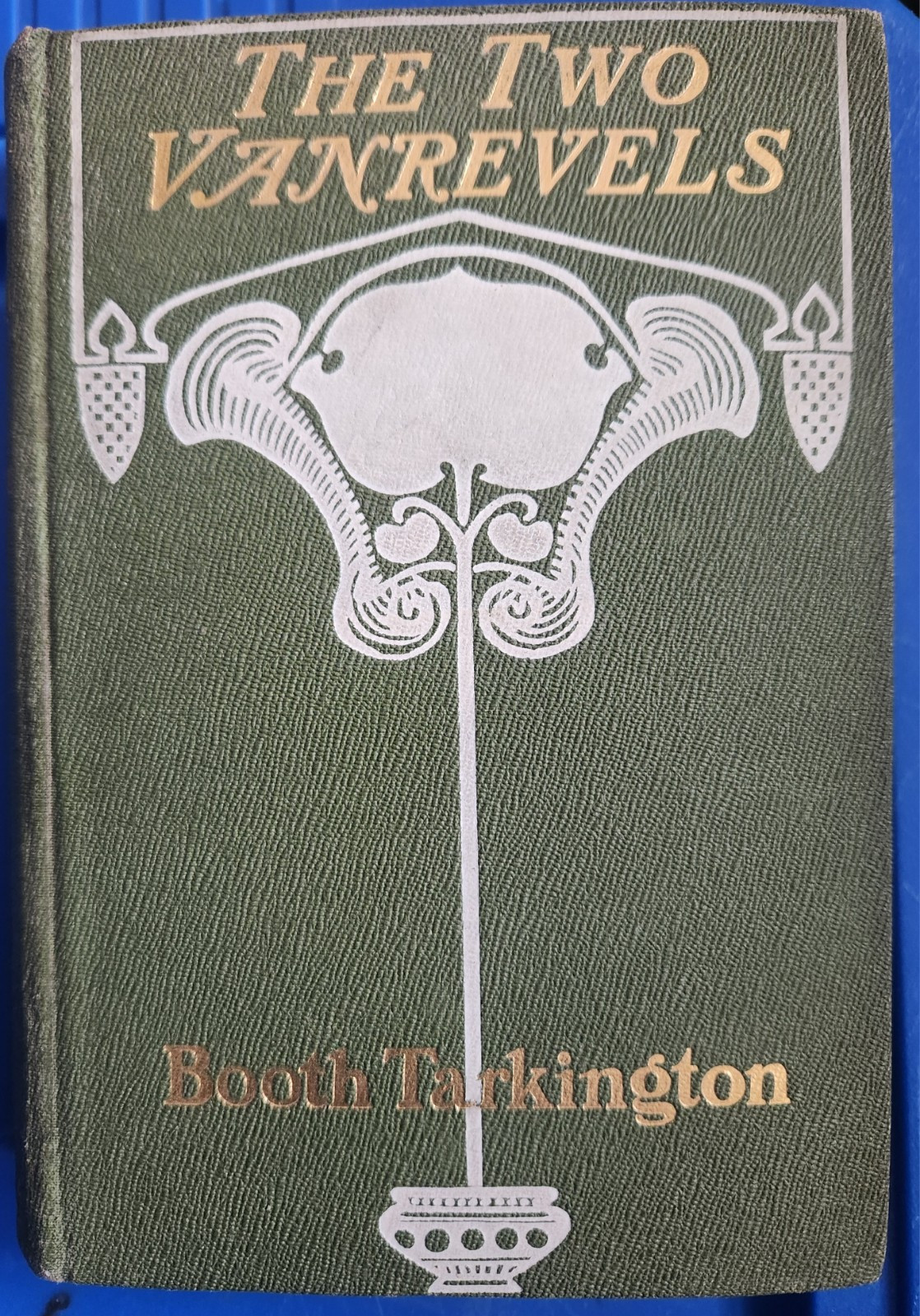 The Two Vanrevels By Booth Tarkington Signed 1st Edition 1902 Illustrated Rare