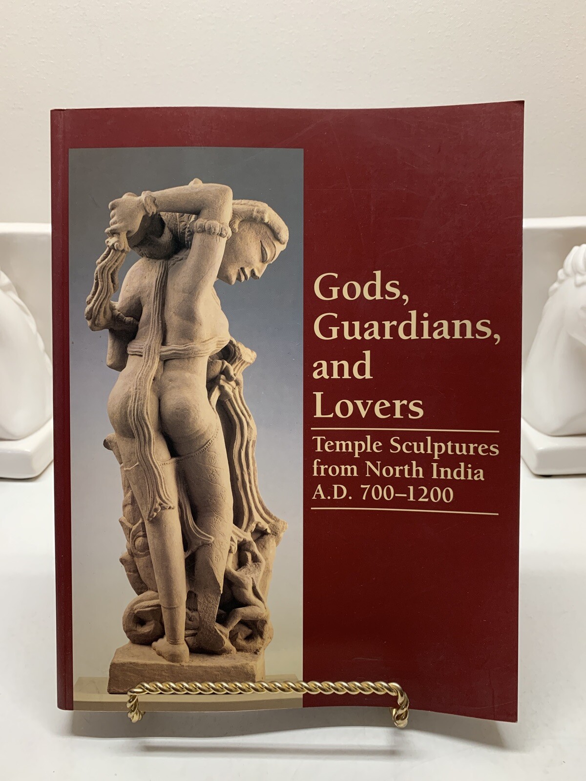 1sT Ed. GODS,GUARDIANS,&. LOVERS: TEMPLE SCULPTURES FROM NORTH Vishakha N. Desai