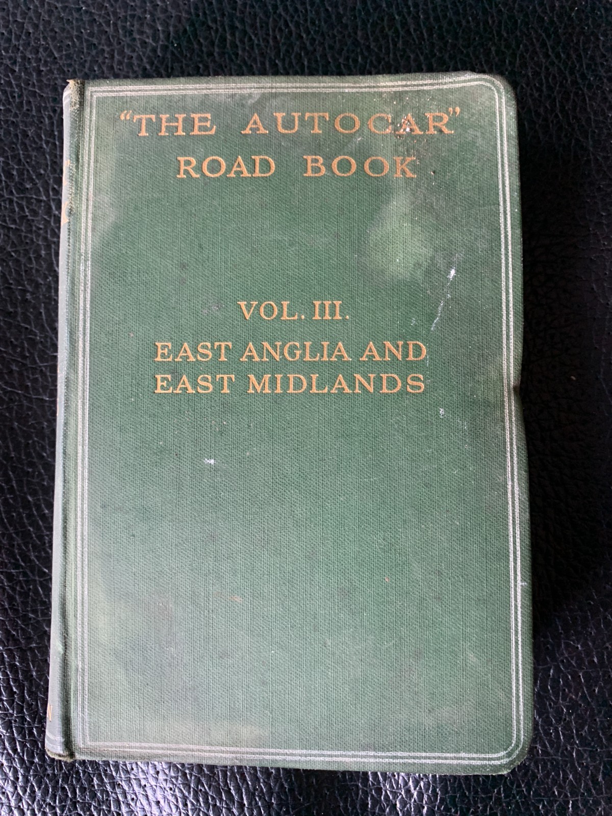 The Autocar Road Book vol 3 East Anglia Midlands 1912 Charles G Harper early car