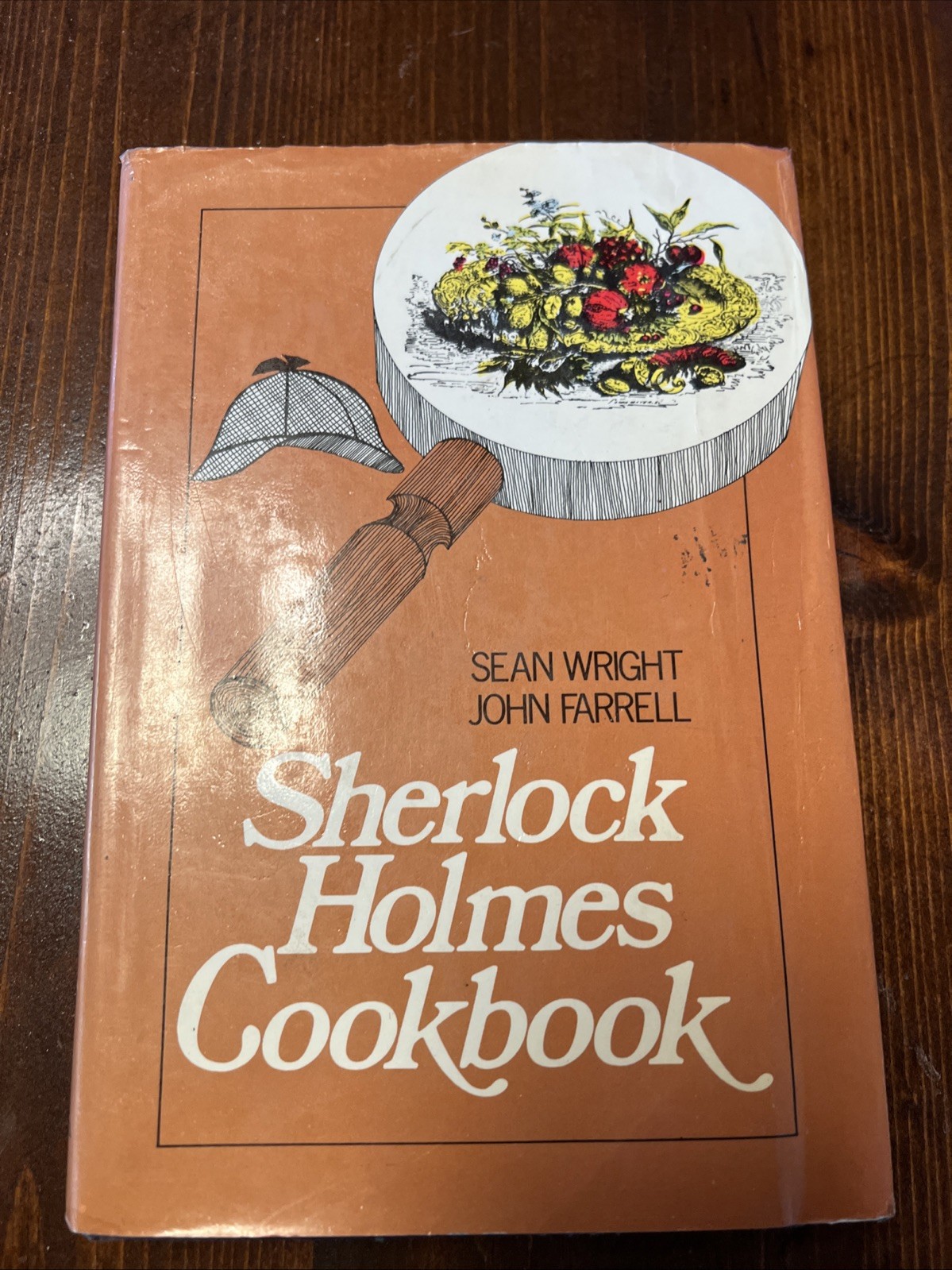 Sean WRIGHT, John FARRELL / Sherlock Holmes Cookbook. 1ST PRINTING 1st ed. 1976