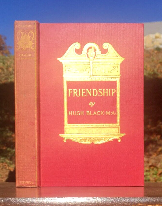 1904 Antique CHRISTIAN FRIENDSHIP Book CHOICE OF FRIENDS How to Build THE REWARD