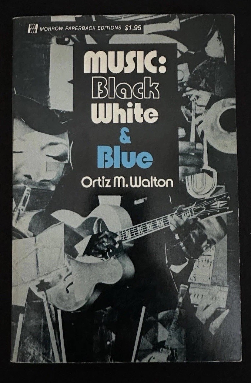 MUSIC: BLACK WHITE & BLUE – Afro-American Music 1972 1st PB Ortiz Walton