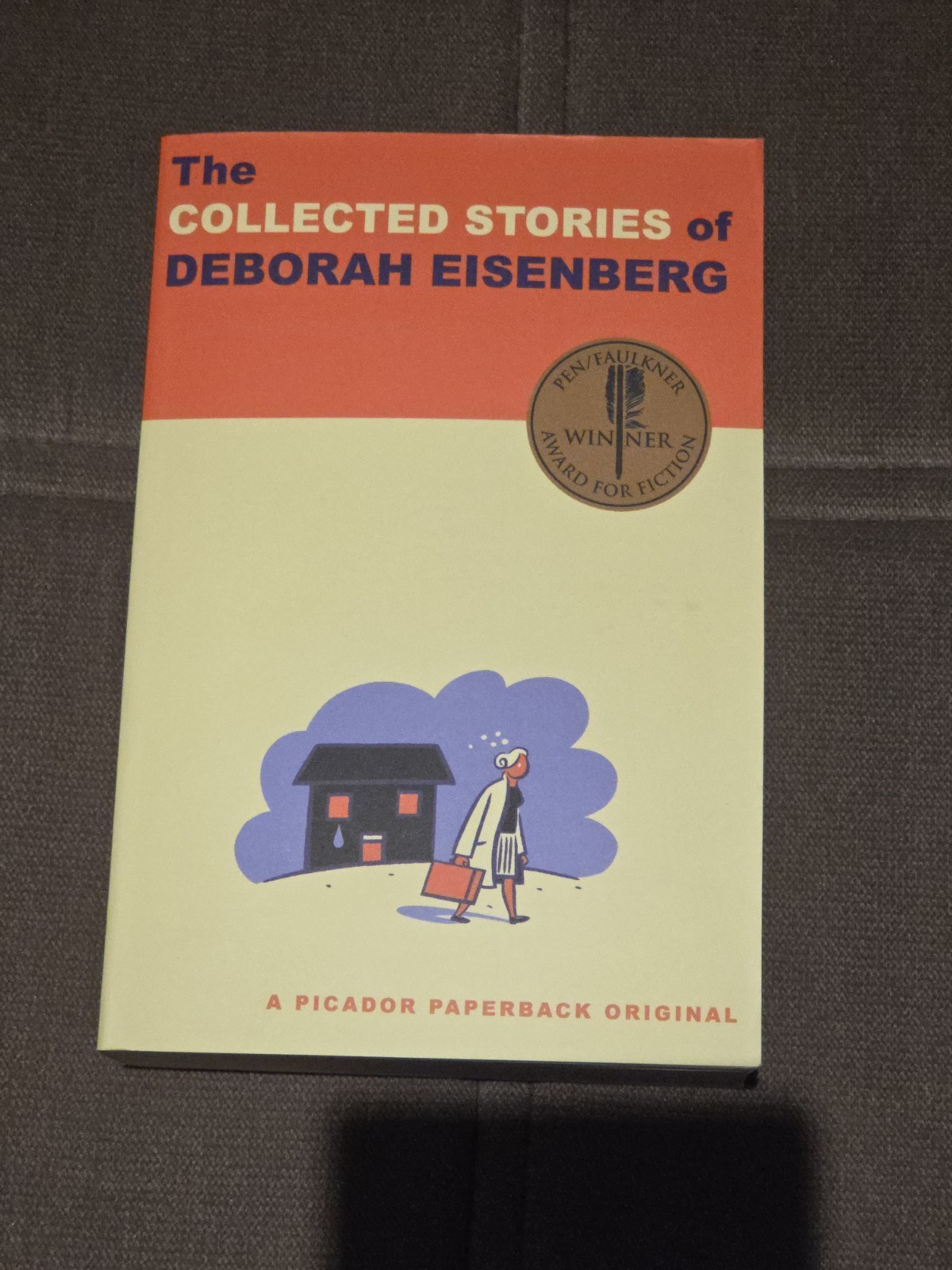 Collected Stories of Deborah Eisenberg 1ST EDITION Picador 2010 Signed By Author
