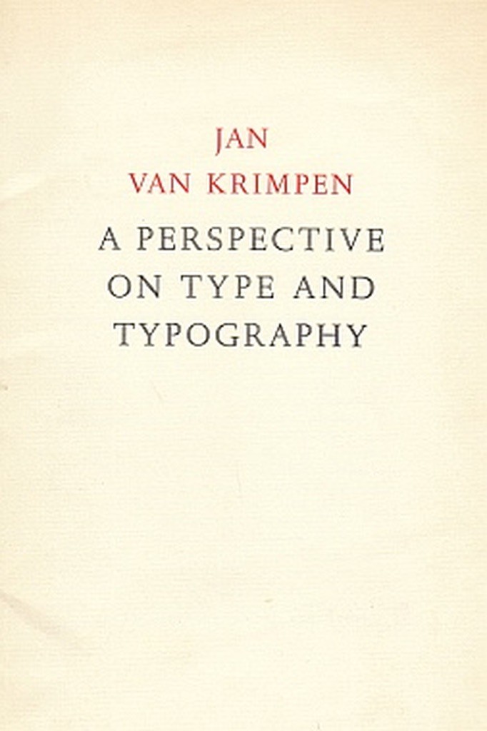 A perspective on type and typography / Jan Van Krimpen