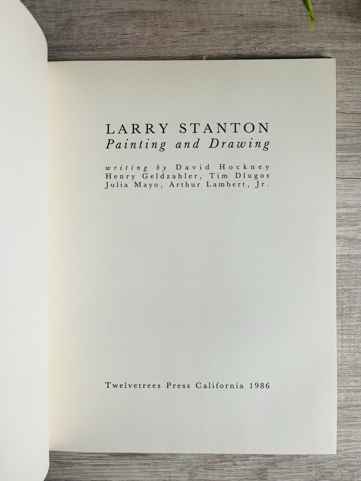 LTD 1ST ED. LARRY STANTON: Painting and Drawing – Text by DAVID HOCKNEY, etc.