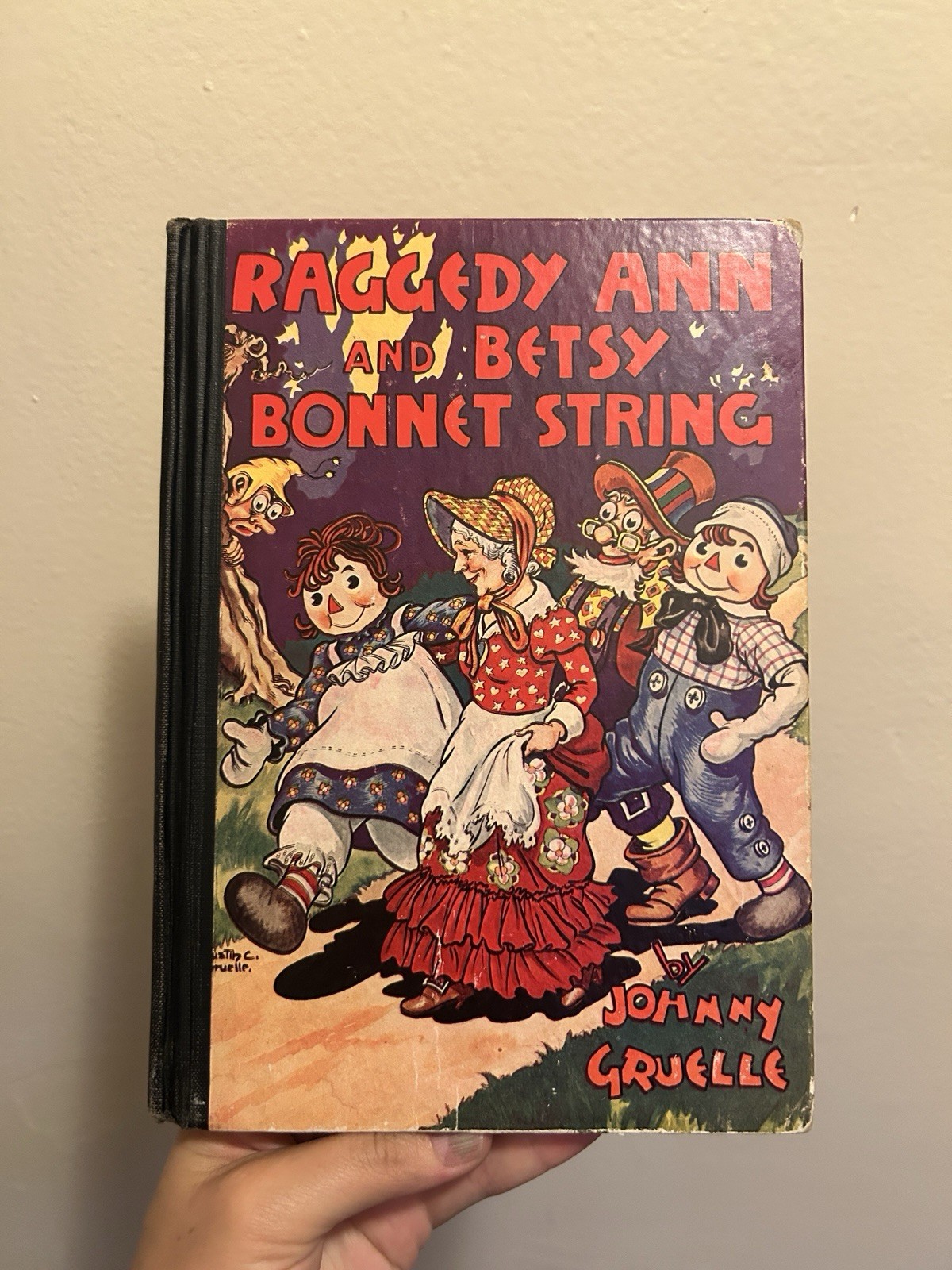 SIGNED 1943 Raggedy Ann And Betsy Bonnet String Johnny Gruelle 1st. Edition