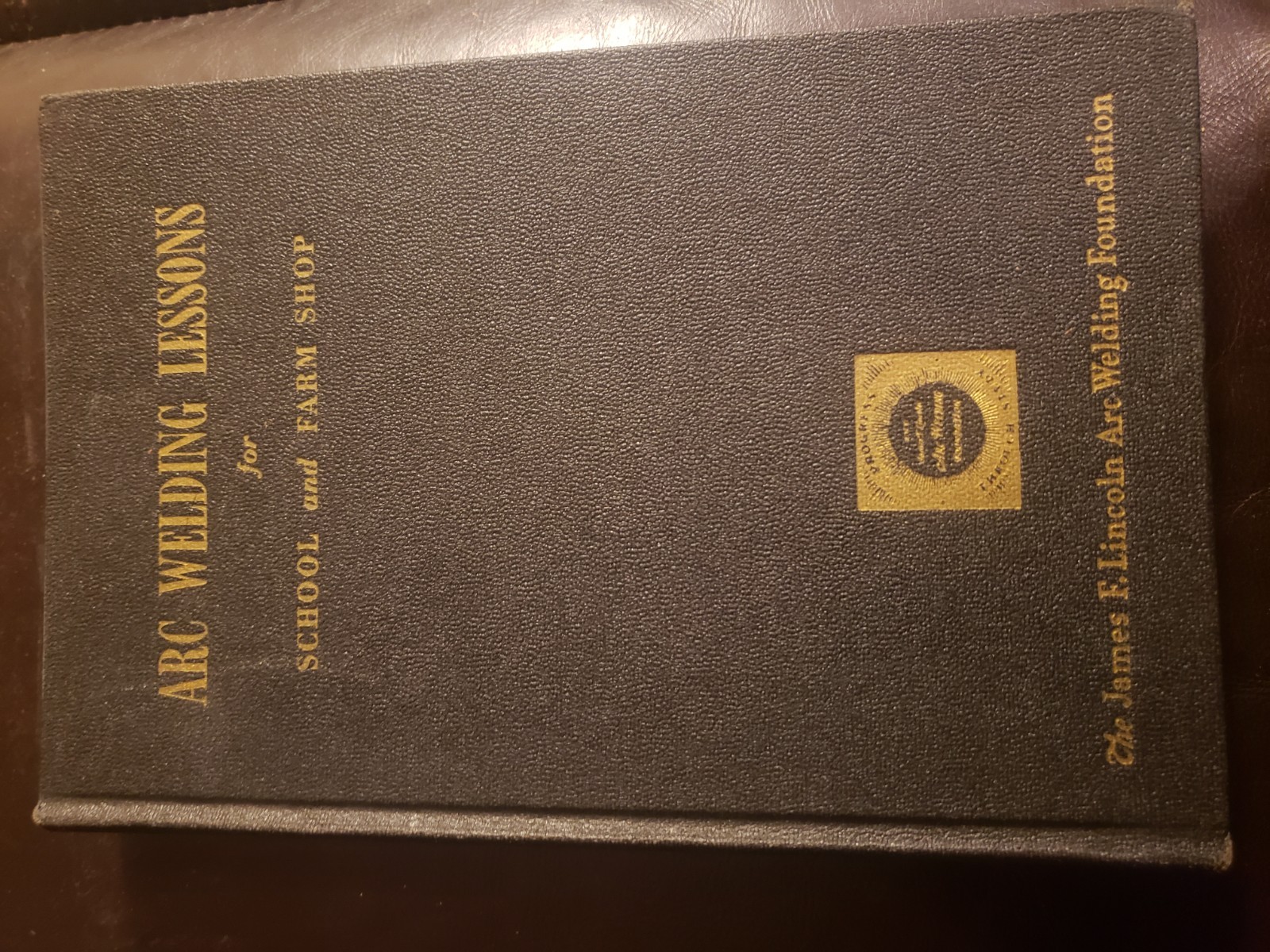 Arc Welding Lessons for School and Farm Shop Book 1956 By Harold L. Kugler