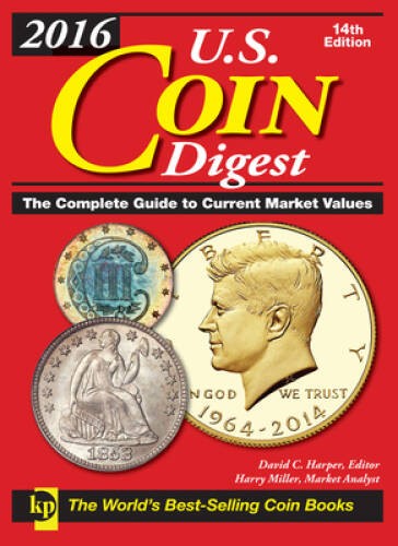 2016 U.S. Coin Digest: The Complete Guide to Current Market Values – GOOD