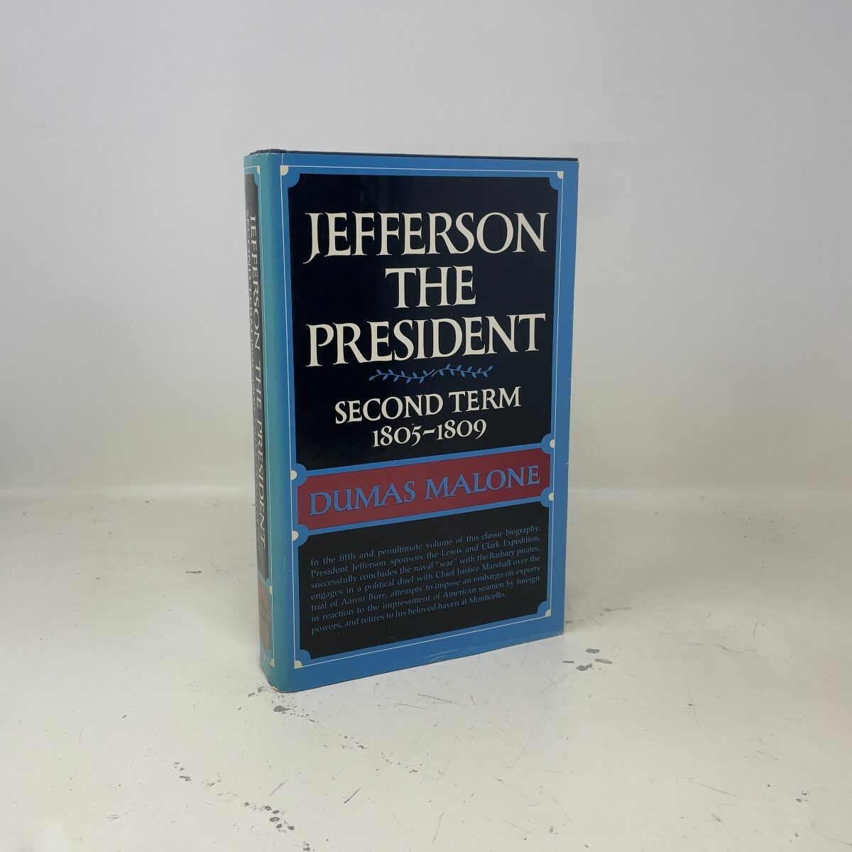 Jefferson the President second term 1805-1809 by Dumas Malone HC First Edition