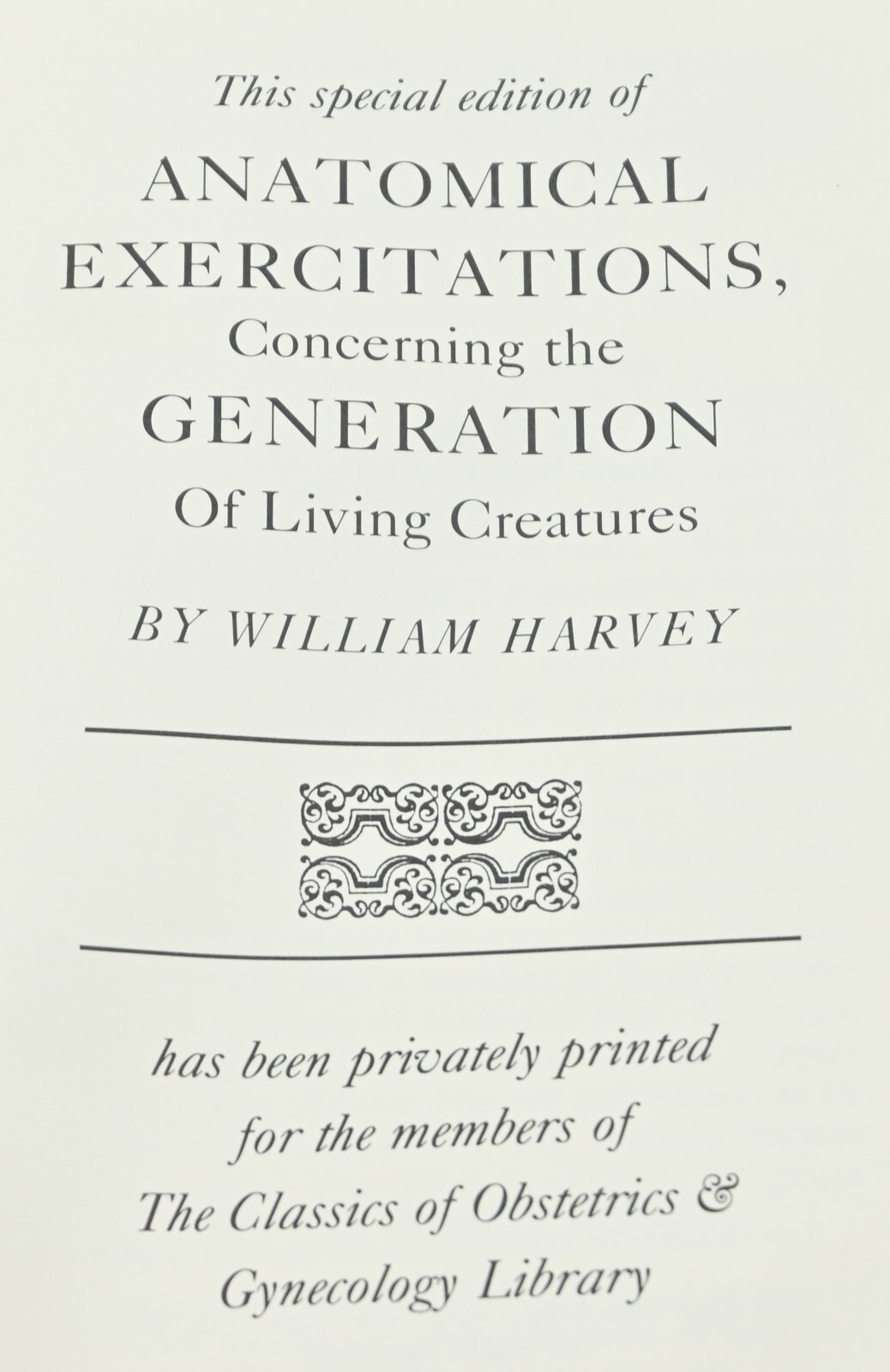 William Harvey: Anatomical Exercitations; reprint 1653 classic; leather