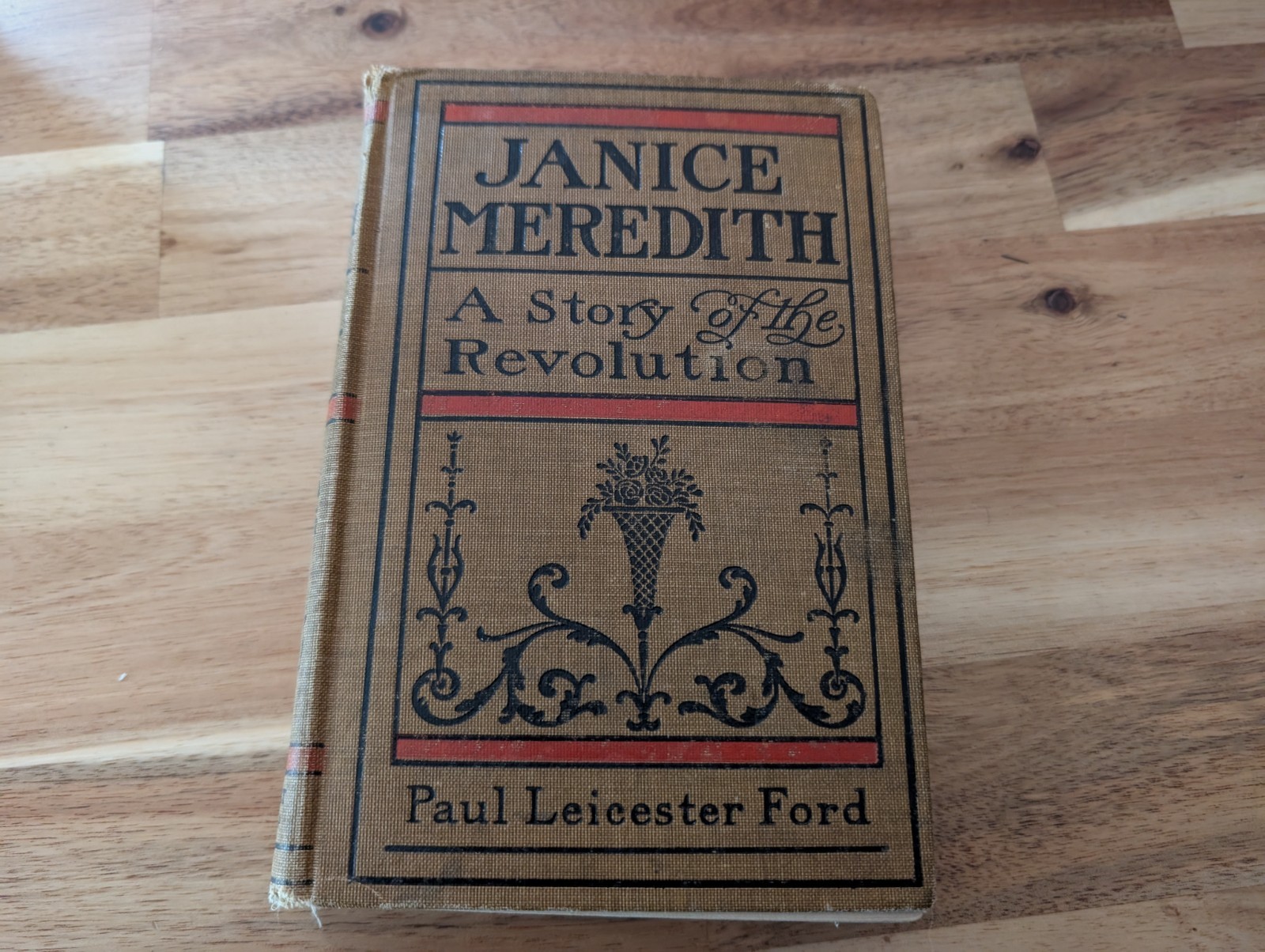 Janice Meredith A Story of the Revolution by Paul Leicester Ford Hardcover Book