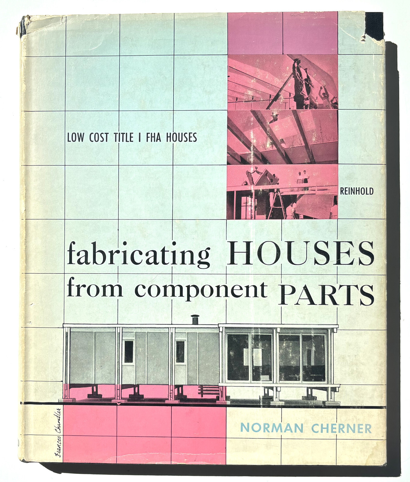 Fabricating HOUSES from component PARTS – 1957 First Edition