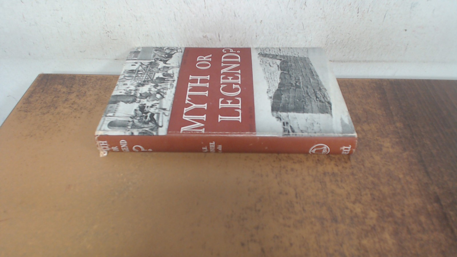 Myth or Legend ?, Various, G. Bell and Sons Ltd, 1955, Hardcover