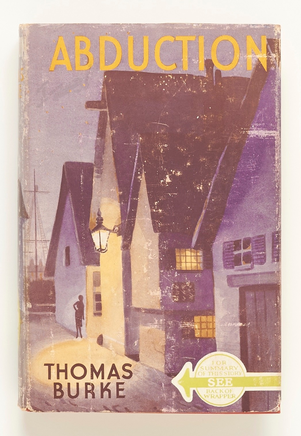 Abduction: A Story of Limehouse – Thomas Burke. – Herbert Jenkins, 1939