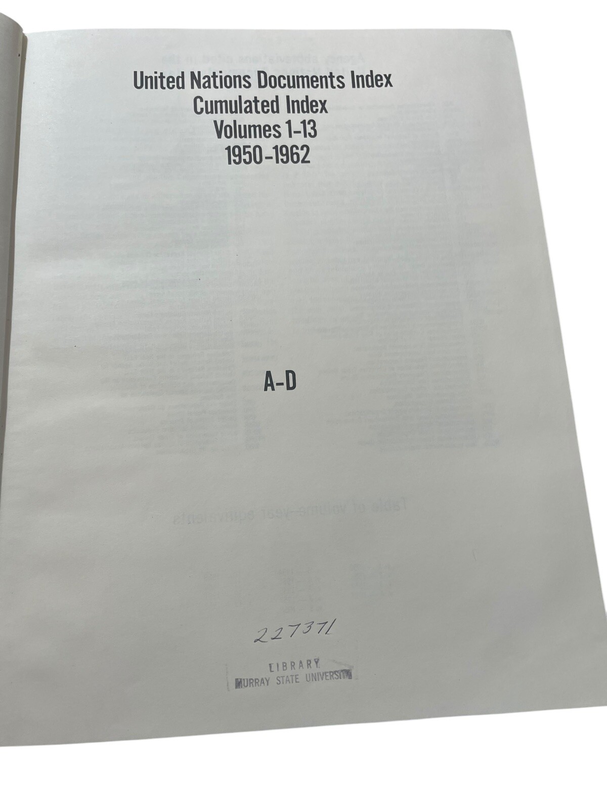United Nations Documents Index Cumulated Index Volumes 1-13 1950-1962 In 4 Vols