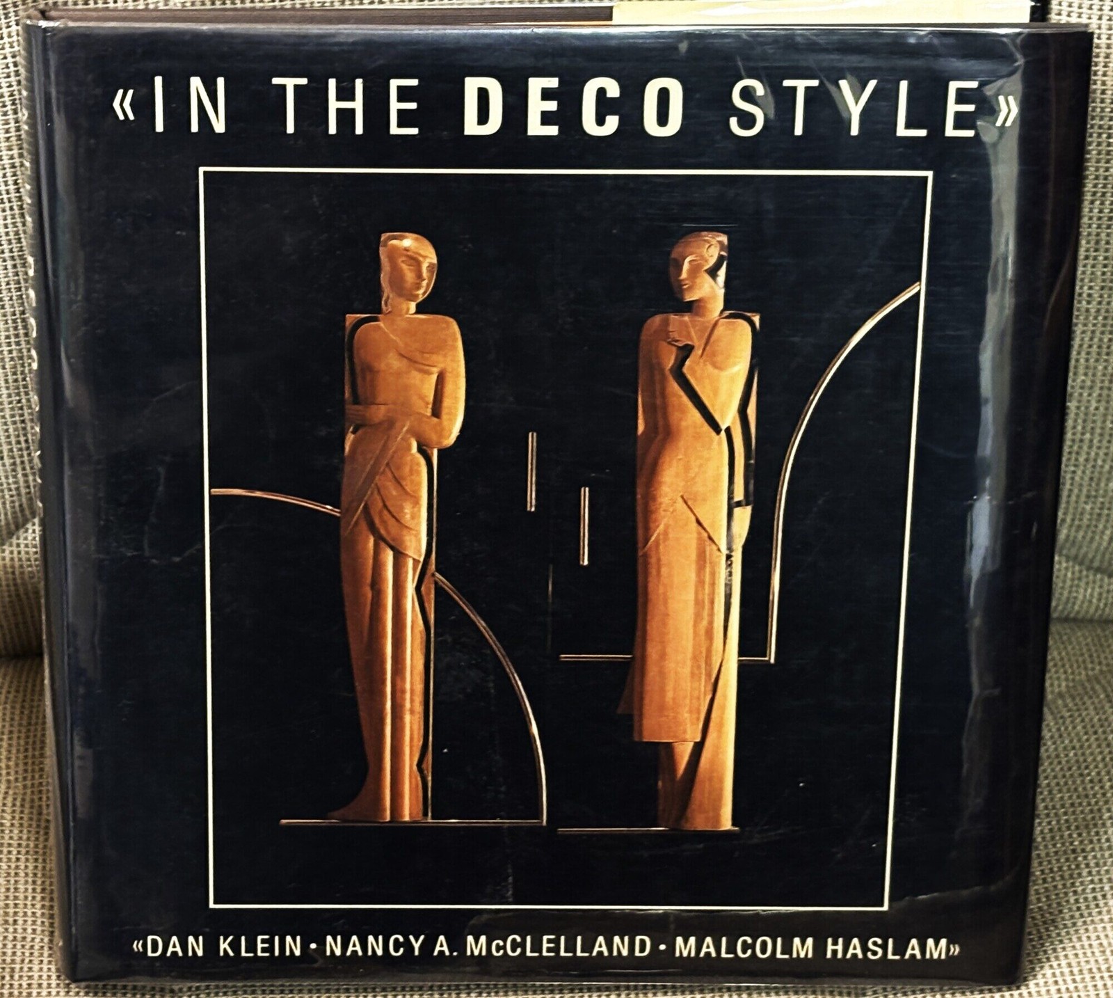 Nancy A McClelland Dan Klein, Malcolm Haslam / IN THE DECO STYLE 1st ed 1986
