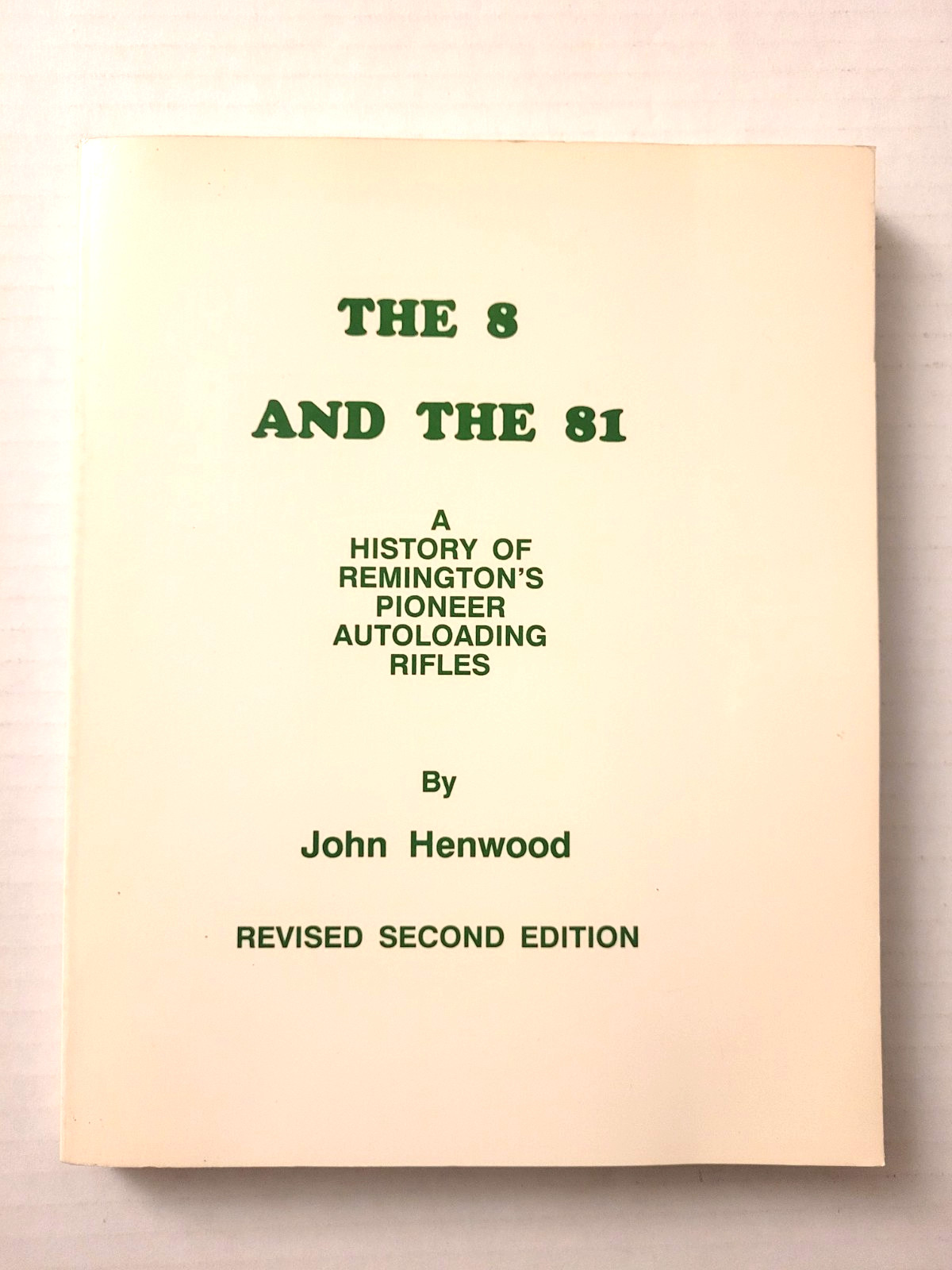THE 8 AND THE 81 – JOHN HENWOOD – 1995 – SIGNED – LTD. EDITION #19 OF 490 – VG+