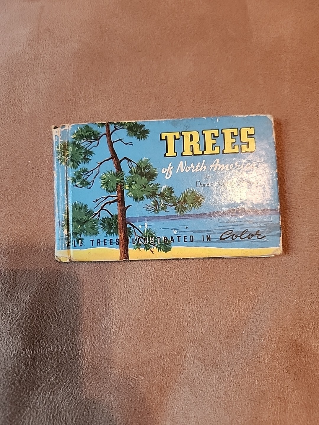 Trees of North America by Donald Culross Peattie, Copyright 1934, Hardcover