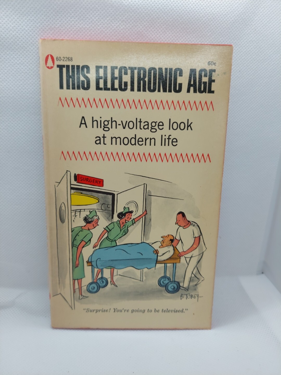 This Electronic Age A High Voltage Look at Modern Life by Popular Library 1967