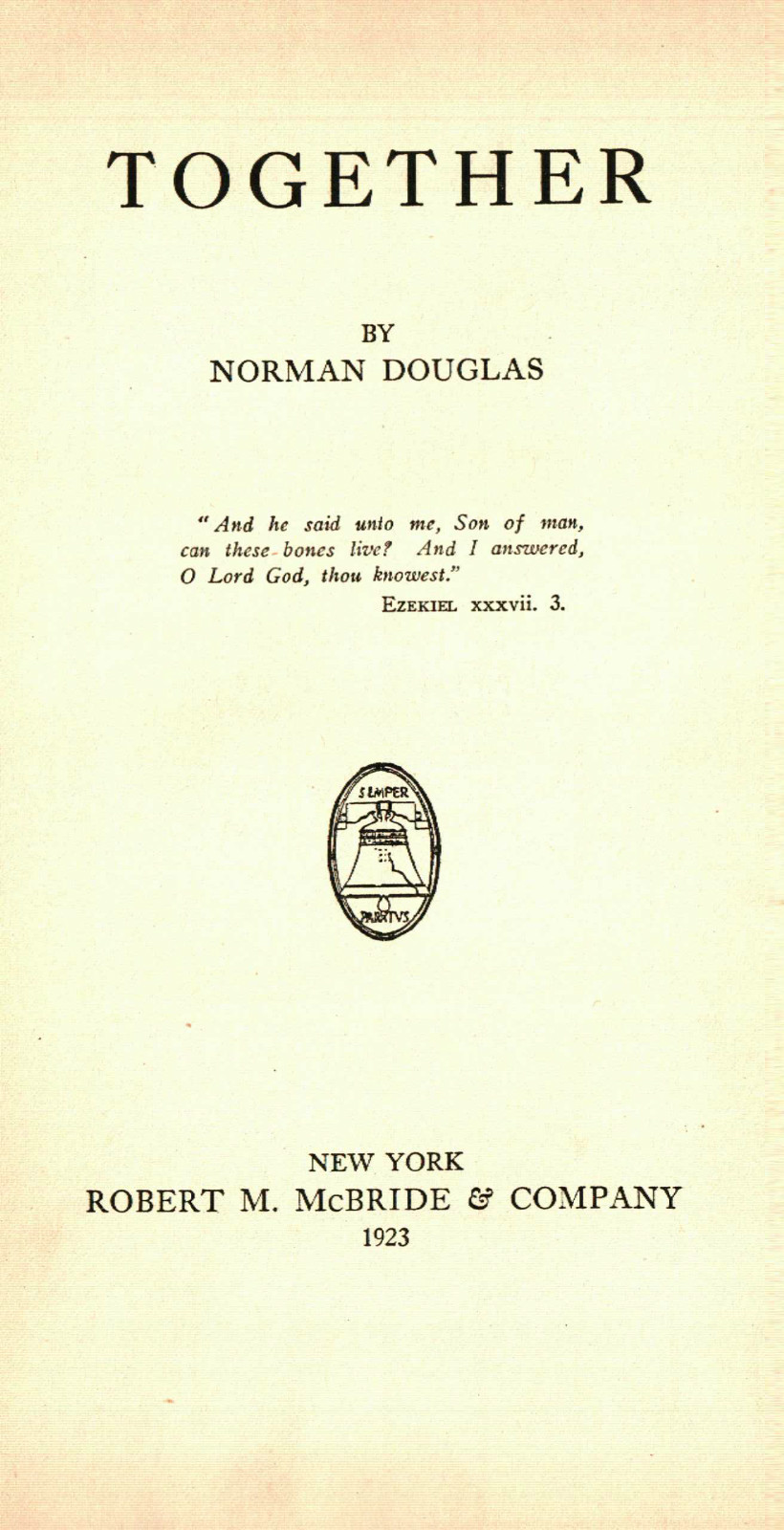 Together – Norman Douglas, First Edition, New York, Robert M. McBride, 1923