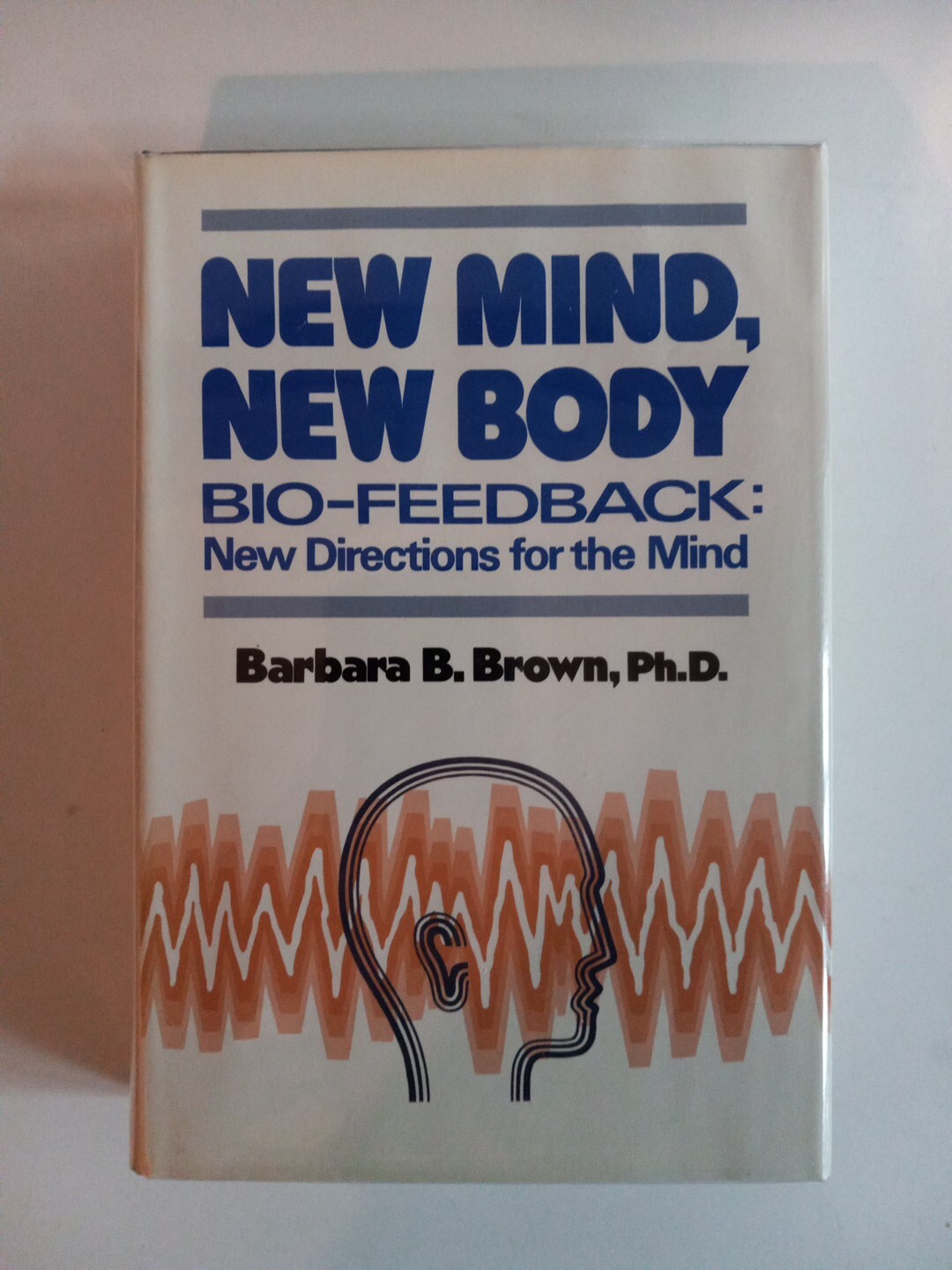 NEW MIND, NEW BODY: NEW DIRECTIONS FOR MIND By Barbara B. Hcdj Collectible
